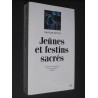 Jeûnes et festins sacrés - Les femmes et la nourriture dans la spiritualité médiévale