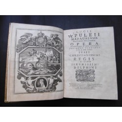 Lucii Apuleii Madaurensis Platonici philosophi Opera. Jussu Christianissimi regis in usum serenissimi Delphini