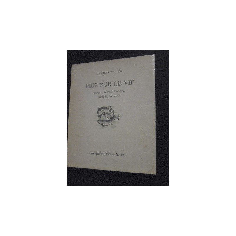 Pris sur le vif - Ombres - Truites - Saumons