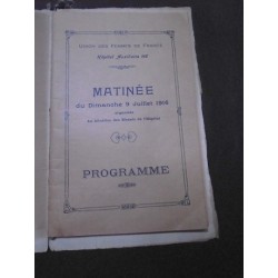 Union des femmes de France - Hopital auxiliaire 116 - Matinée du Dimanche 9 Juillet 1916 organisée au bénéfice…