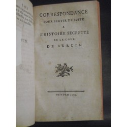 Histoire secrète de la cour de Berlin ou correspondance d'un voyageur François, depuis le mois de Juillet 1786 jusqu'au…