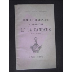 Fête du centenaire et historique de la loge La Candeur à l'or. de Lyon 1783-1883