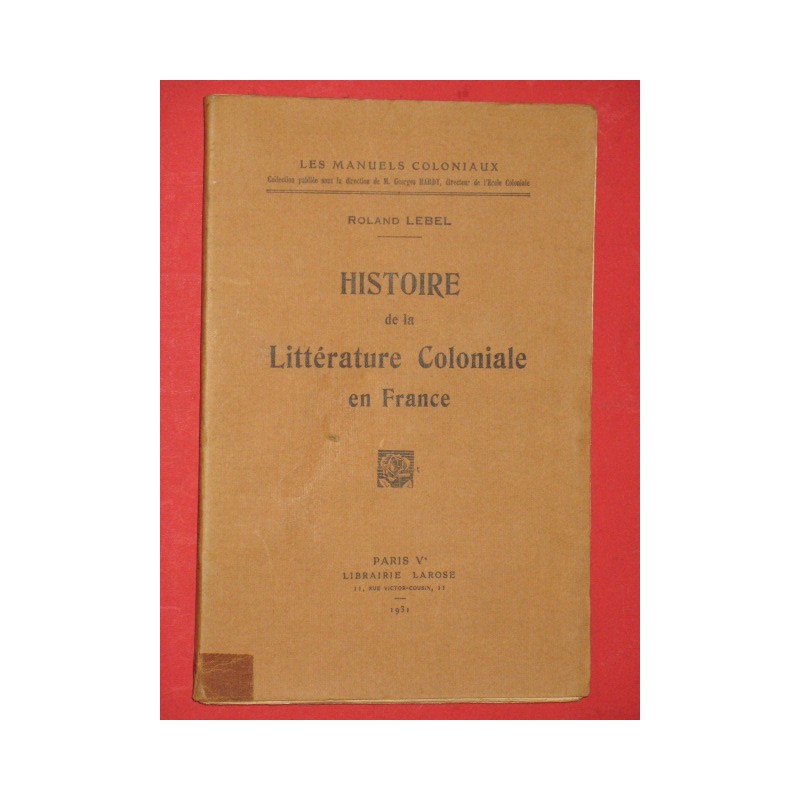 Histoire de la littérature coloniale en France