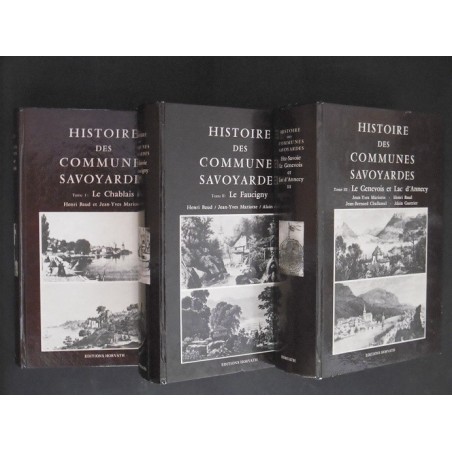 Histoire des communes savoyardes - Haute-Savoie (3 volumes édition courante)