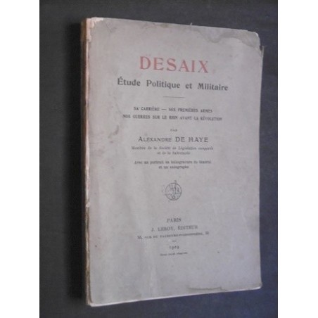 Desaix étude politique et militaire - Sa carrière-ses premières armes-nos guerres sur le Rhin avant la révolution