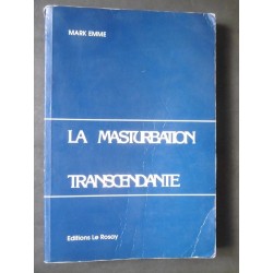 La masturbation transcendante