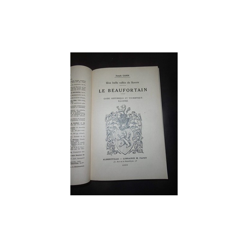 Une belle vallée de la Savoie - Le Beaufortain - Guide historique et touristique illustré