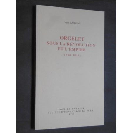 Orgelet sous la révolution et l'empire (1790-1815)