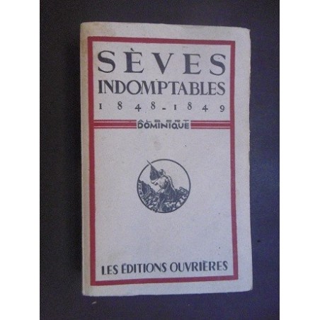 Sèves indomptables 1848 -1849