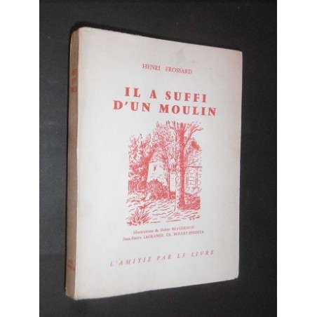 Il a suffi d'un moulin