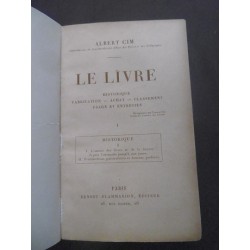 Le livre - Historique - fabrication - Achat - Classement - Usage et entretien