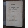 Les fragments de la vie radieuse.