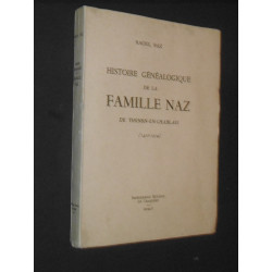 histoire généalogique de la famille Naz de Thonon-en-chablais (1410-1954)
