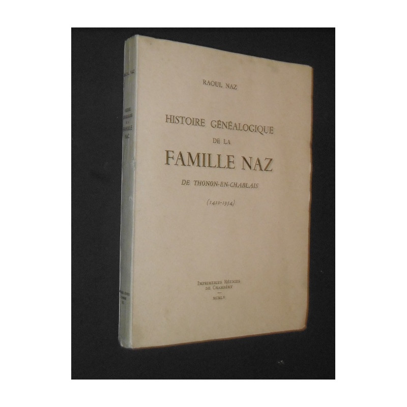 histoire généalogique de la famille Naz de Thonon-en-chablais (1410-1954)