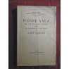 pierre sala sa vie son oeuvre avec la légende et l'histoire de l'antiquaille