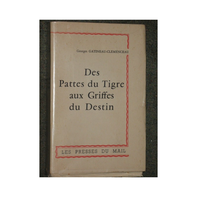 Des pattes du Tigre aux griffes du destin