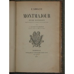 L'abbaye de Montmajour  étude historique d'après les manuscrits de D.Chantelou...
