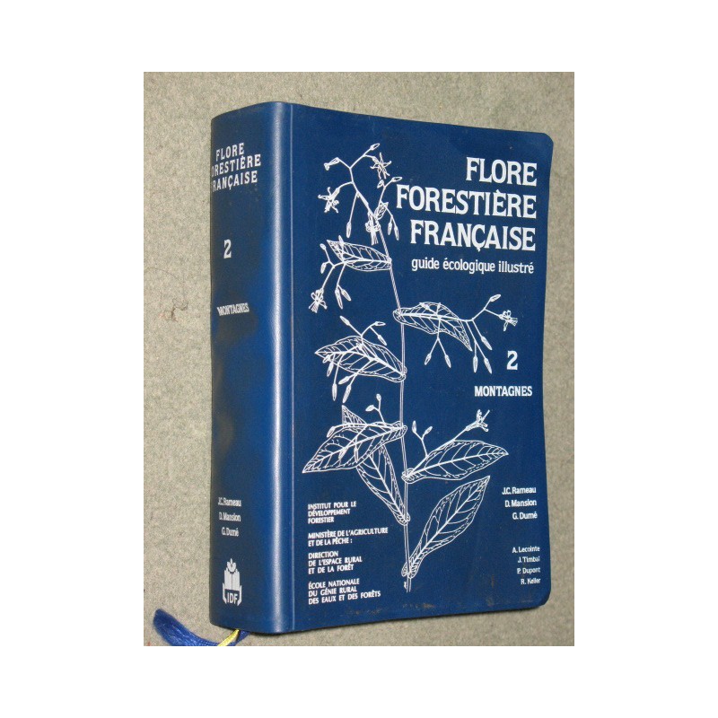 Flore forestière française, guide écologique illustré, 2 montagnes.