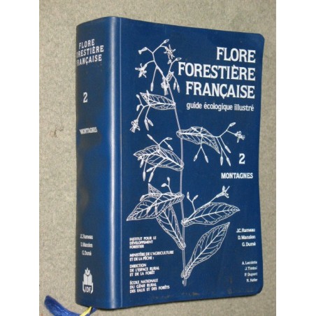 Flore forestière française, guide écologique illustré, 2 montagnes.